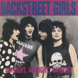 Backstreet Girls : Awright, Awright, Awright